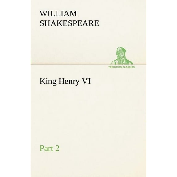 King Henry VI, Part 2, (Paperback)
