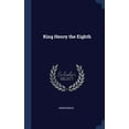 thumbnail image 1 of King Henry the Eighth (Hardcover), 1 of 1