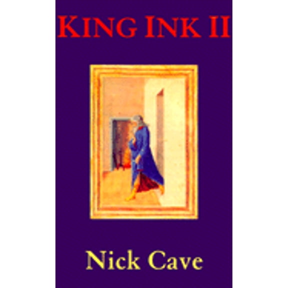 King Ink II (Paperback) by Nick Cave