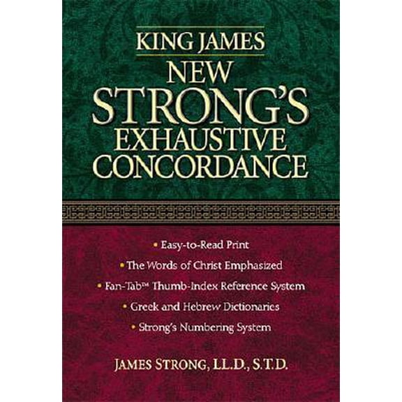 Pre-Owned King James New Strong's Exhaustive Concordance Of The Bible: Dictionary of the Hebrew Bible and the Greek Testament, by Nelson Reference; Strong Thomas, (Hardcover), RELIGION / Biblical Reference / Concordances, English