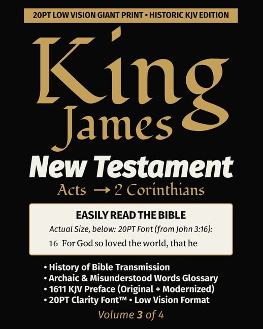 King James New Testament KJV Bible (Gian King James New Testament KJV Bible - ACTS thru 2 CORINTHIANS (Vol 3 of 4): 20PT Ultra Giant Print - Single-Column - Vers, Book 3, (Paperback)