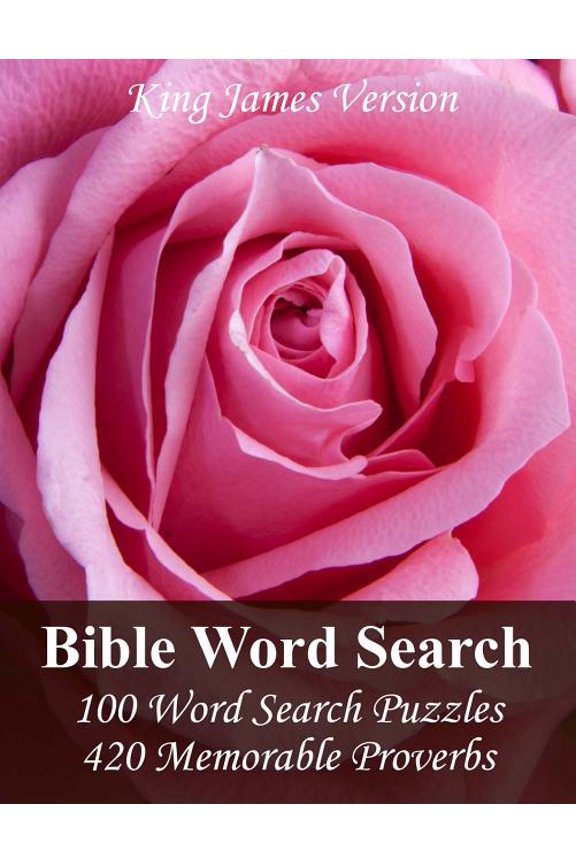 King James Version Bible Word Search: 100 Word Search Puzzles with 420 Memorable Proverbs in Jumbo Print (Paperback)(Large Print)