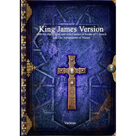King James Version with the Apocrypha and non-Canonical books of 1 Enoch and The Assumption of Moses (Paperback)