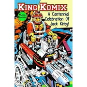 King Komix A Centennial Celebration Of Jack Kirby, Paperback