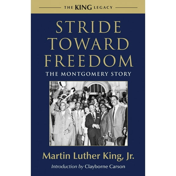 King Legacy: Stride Toward Freedom : The Montgomery Story (Series #1) (Paperback)