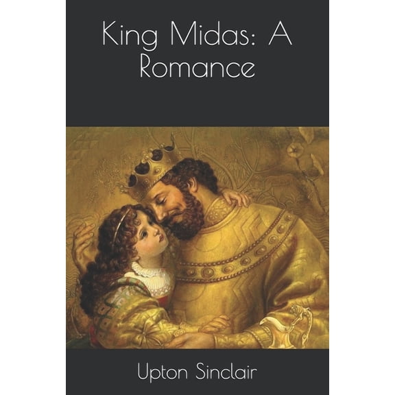 King Midas : A Romance (Paperback)