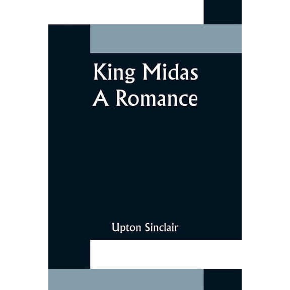 King Midas: a Romance, (Paperback)