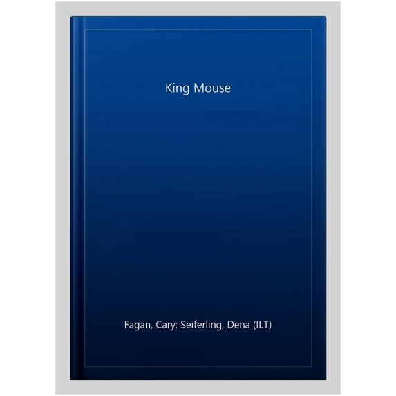 King Mouse Cary Fagan (Hardcover)
