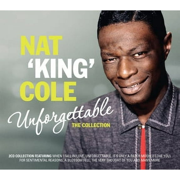 King Nat Cole - Unforgettable: The Collection - CD