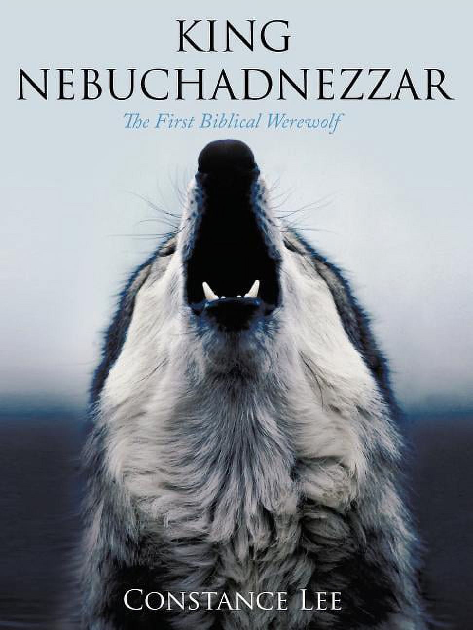 King Nebuchadnezzar The First Biblical Werewolf