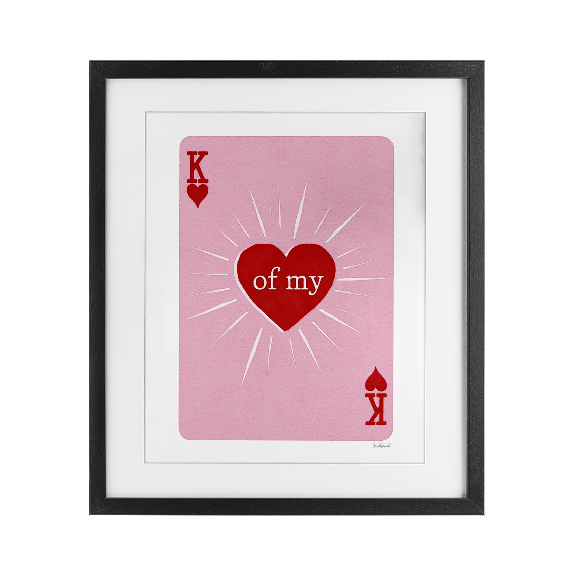 King Of My Heart Black Framed Print Under Glass, design by Amanda Greenwood