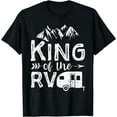 thumbnail image 1 of King Of The RV T-Shirt Hiking Camping Lover Outdoors Camper Black 4X-Large, 1 of 4