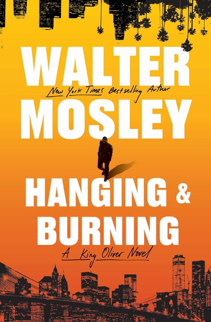 King Oliver Hanging and Burning: A King Oliver Novel, (Paperback)