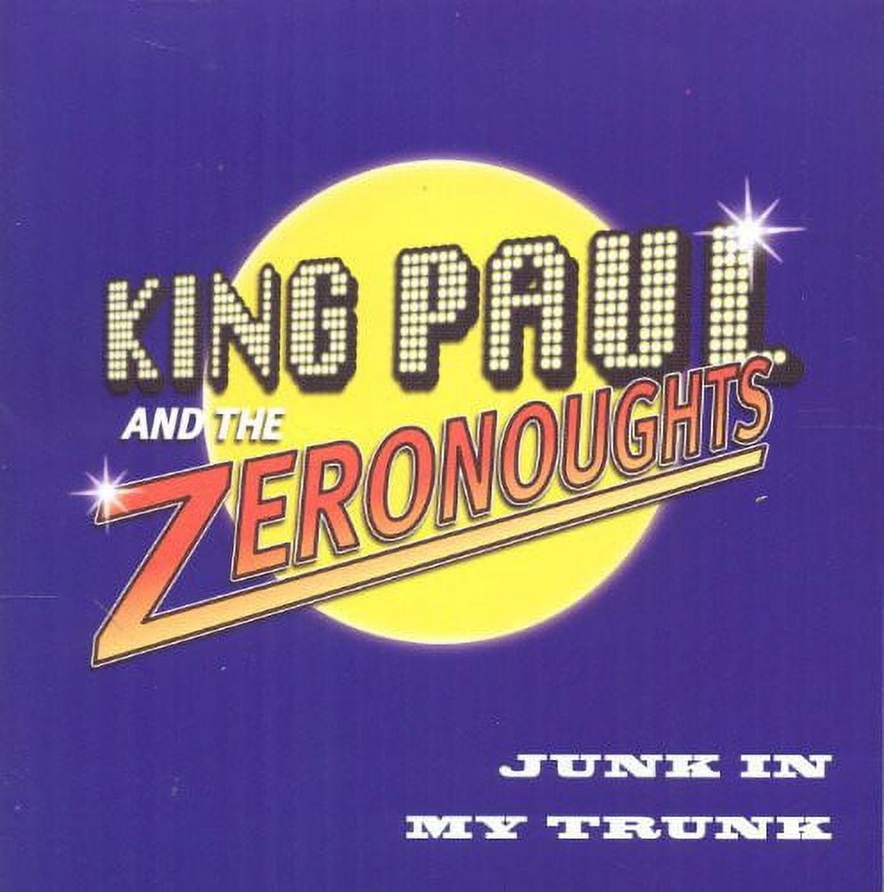 King Paul & Zeronoughts - Junk in My Trunk - R&B / Soul - CD - Walmart.com