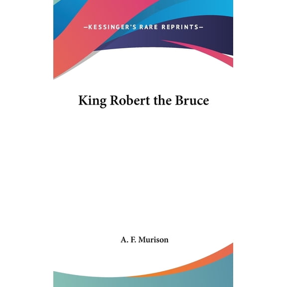 King Robert the Bruce (Hardcover)