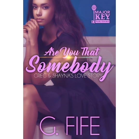 King Sisters Are You That Somebody: Greg & Shayna's Love Story, Book 2, (Paperback)
