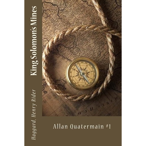 King Solomon's Mines: Allan Quatermain #1, (Paperback)