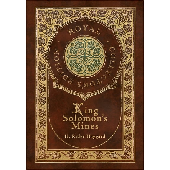 King Solomon's Mines (Royal Collector's Edition) (Case Laminate Hardcover with Jacket) (Hardcover)