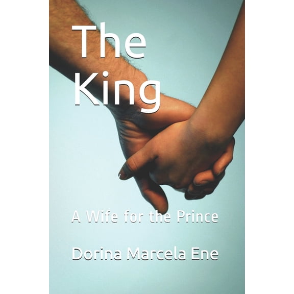 King: The King : A Wife for the Prince (Series #2) (Paperback)