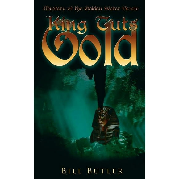 King Tut's Gold: Mystery of the Golden Water-Screw