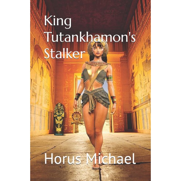 King Tutankhamon's Stalker, (Paperback)
