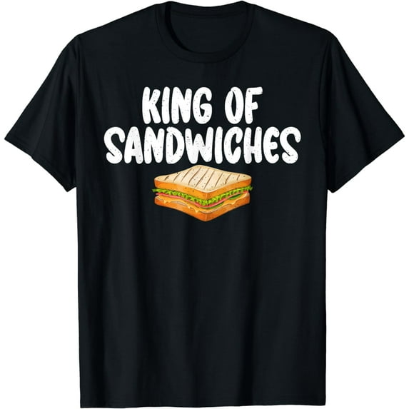 King of Sandwiches funny Sandwich T-Shirt