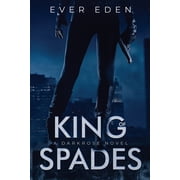 King of Spades A Darkrose Novel, Paperback