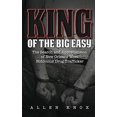 thumbnail image 1 of Pre-Owned King of the Big Easy: The Search and Apprehension of New Orleans Most Notorious Drug Trafficker Paperback, 1 of 1