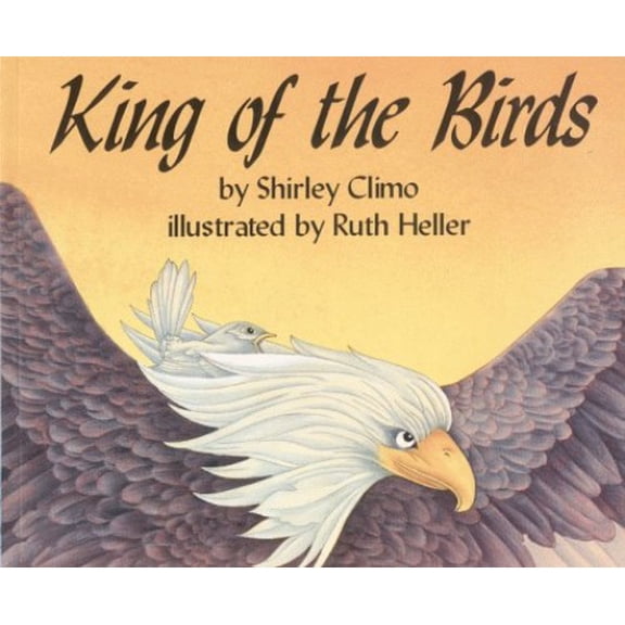 Pre-Owned King of the Birds (Paperback) 0064432734 9780064432733
