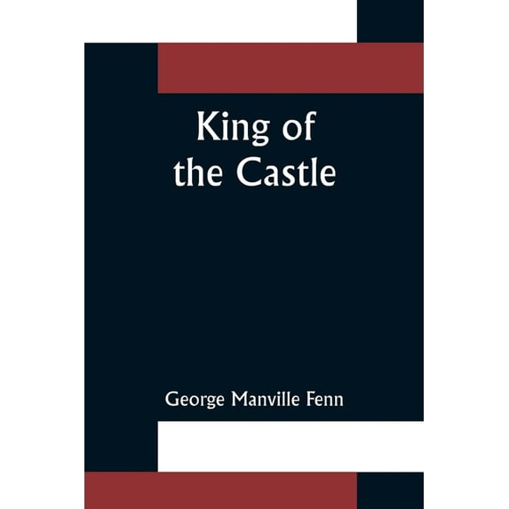 King of the Castle, (Paperback)
