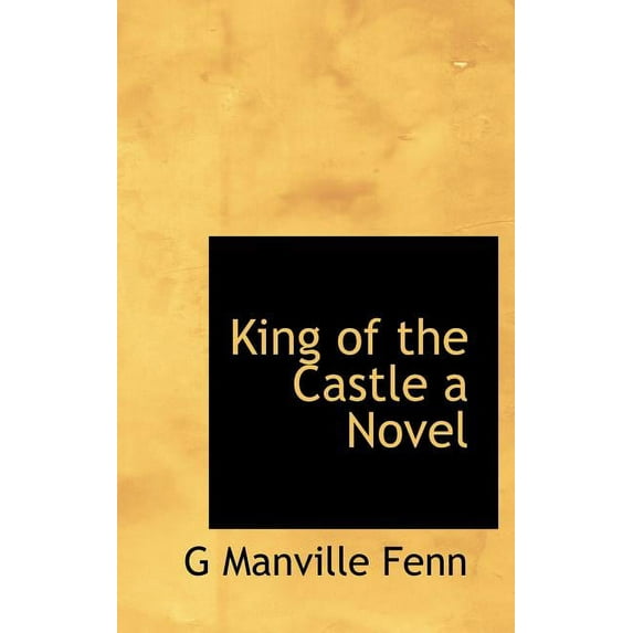 King of the Castle a Novel (Hardcover)