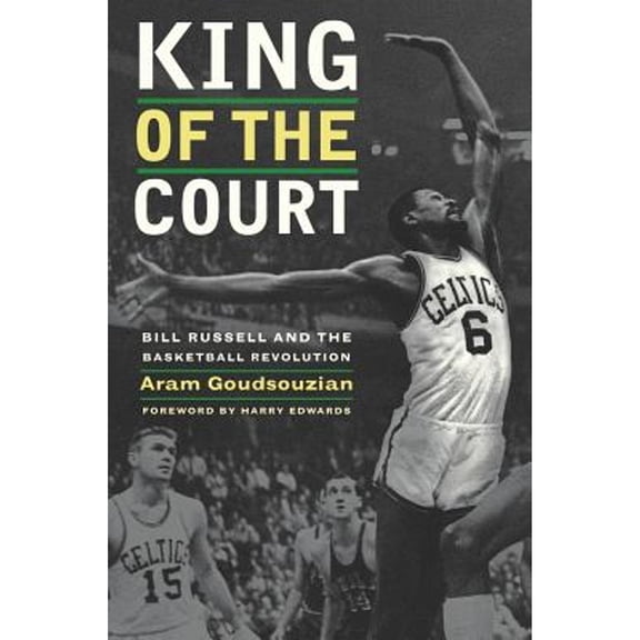 Pre-Owned King of the Court : Bill Russell and the Basketball Revolution (Edition 1) (Hardcover)