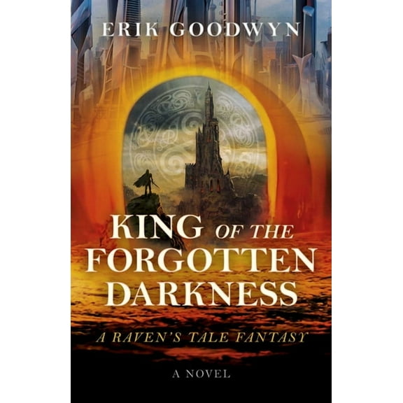 King of the Forgotten Darkness: A Raven's Tale Fantasy, (Paperback)