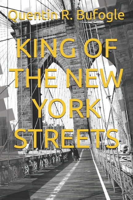 King of the New York Streets, (Paperback)