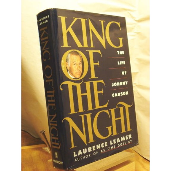 Pre-Owned King of the Night: The Life of Johnny Carson (Hardcover) 0688074049 9780688074043