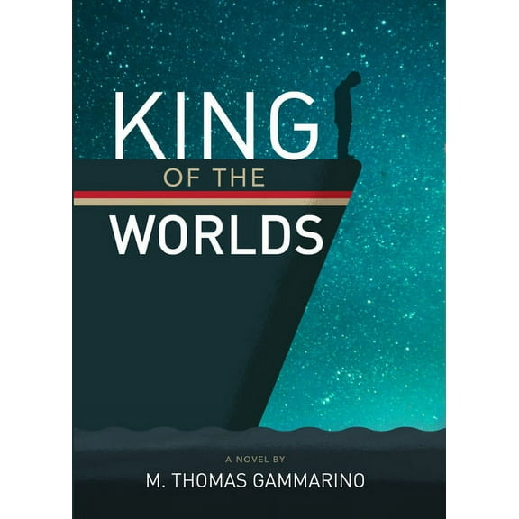 King of the Worlds (Hardcover) by M Thomas Gammarino