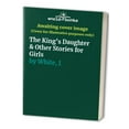 thumbnail image 1 of Pre-Owned The King's Daughter & Other Stories for Girls (Paperback) 1881545091 9781881545095, 1 of 1