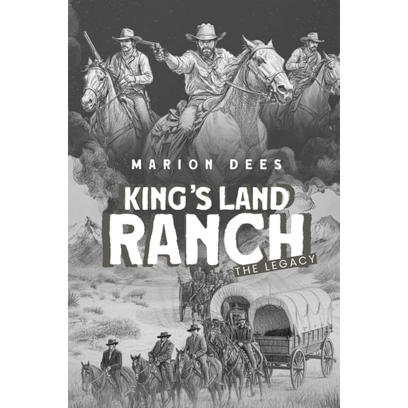 King's Land Ranch the Legacy, (Paperback)