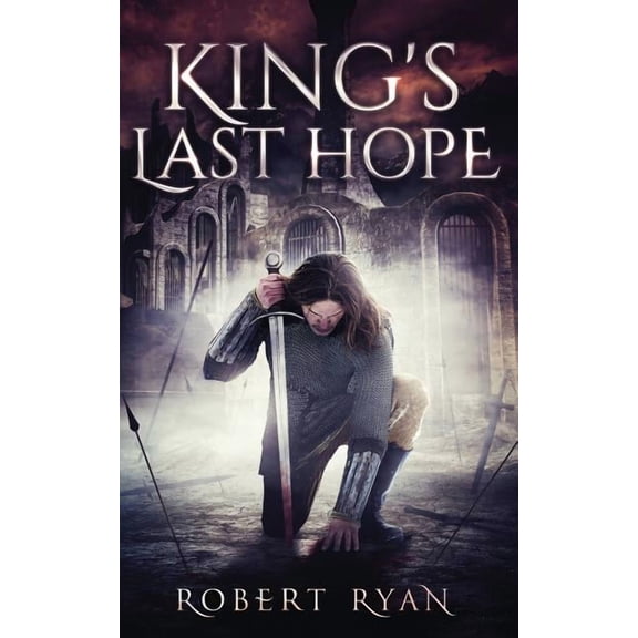 King's Last Hope: The Complete Durlindrath Trilogy, (Paperback)