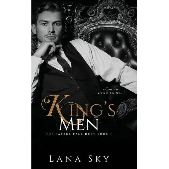 Savage Fall Duet King's Men: A Dark Romance, Book 1, (Hardcover)