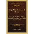 thumbnail image 1 of King's Mountain And Its Heroes: History Of The Battle Of King's Mountain, 1780, And The Events Which Led To It, (Hardcover), 1 of 1
