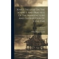 thumbnail image 1 of King's Treatise On The Science And Practice Of The Manufacture And Distribution Of Coal Gas; Volume 3, (Hardcover), 1 of 1