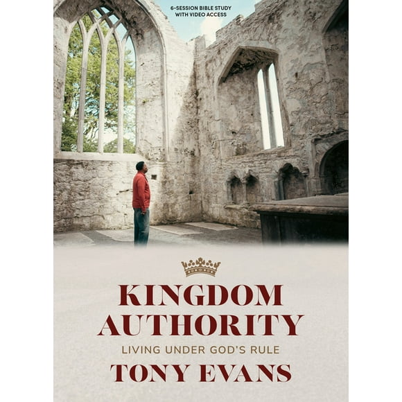 Kingdom Authority - Bible Study Book with Video Access : Living Under God's Rule (Paperback)