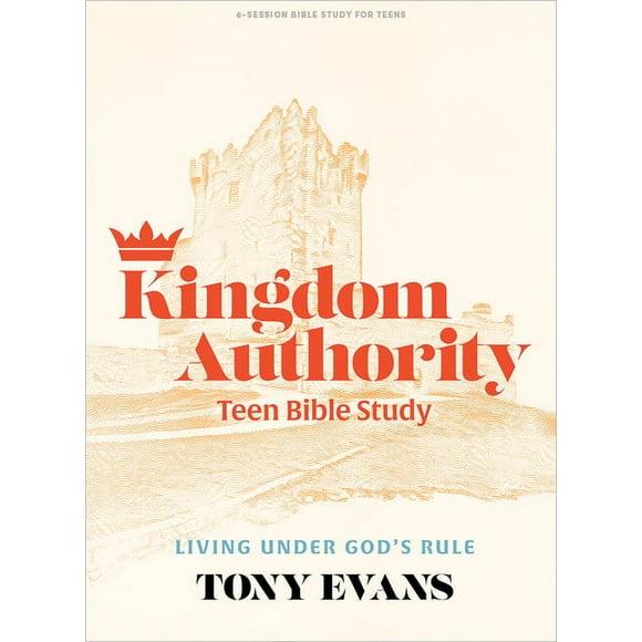 Kingdom Authority - Teen Bible Study Book : Living Under Gods Rule (Paperback)