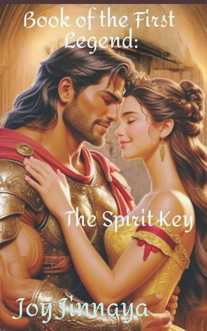 Kingdom Book of the First Legend: The Spirit Key, Book 1, (Paperback)