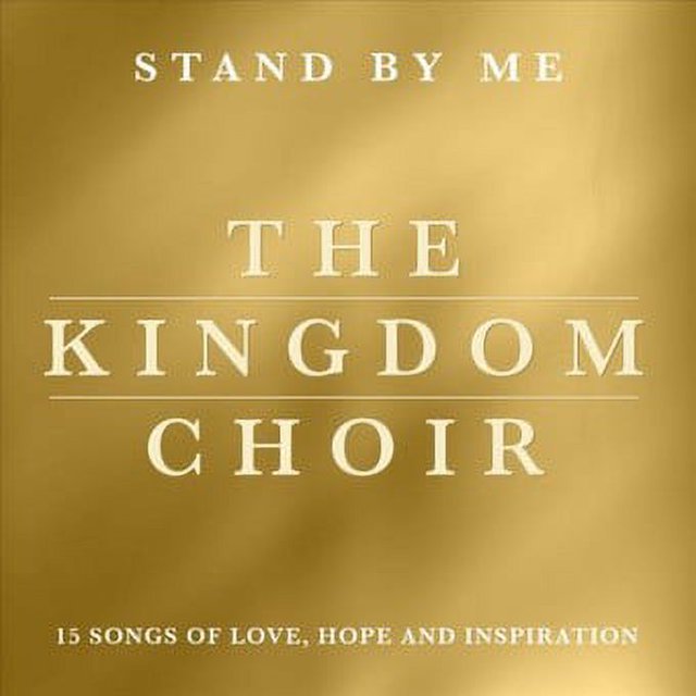 Kingdom Choir Stand By Me CD