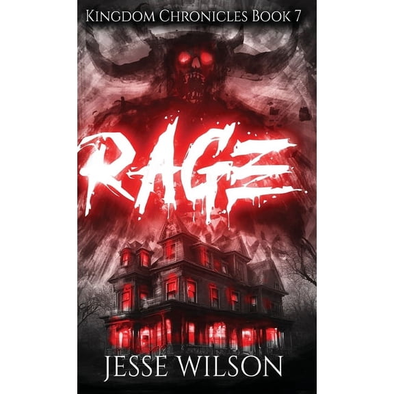 Kingdom Chronicles: Rage (Hardcover)