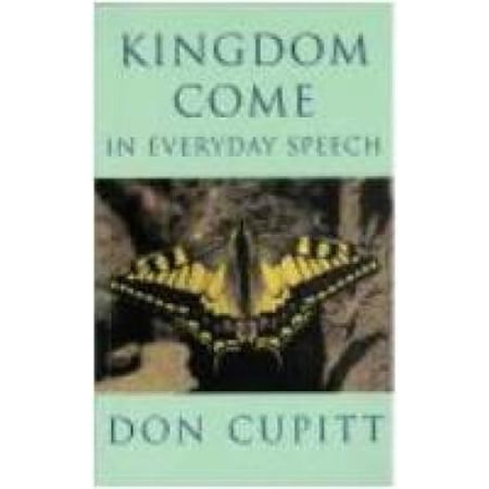 Pre-Owned Kingdom Come in Everyday Speech (Paperback) 0334027993 9780334027997