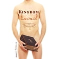 thumbnail image 1 of Kingdom Eunuch: A dialogue about sexuality and the kingdom of God (Paperback), 1 of 1