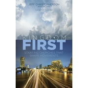 Kingdom First : Starting Churches that Shape Movements (Paperback)